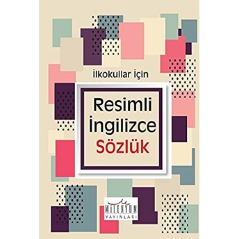 Resimli Ingilizce Sözlük Ilkokul Kolektif