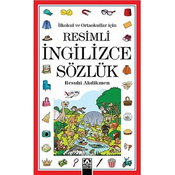 Resimli Ingilizce Sözlük Resuhi Akdikmen