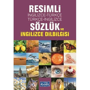 Resimli Ingilizce-Türkçe / Türkçe-Ingilizce Sözlük Ve Ingilizce Dilbilgisi Ekrem Aytar