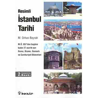 Resimli Istanbul Tarihi M. Orhan Bayrak