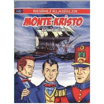 Resimli Klasikler Dizisi Monte Kristo Alexandre Dumas