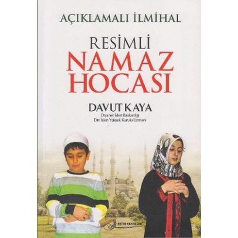 Resimli Namaz Hocası Açıklamalı Ilmihal Davut Kaya