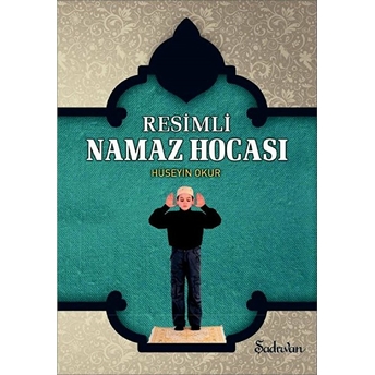 Resimli Namaz Hocası - Hüseyin Okur