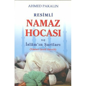 Resimli Namaz Hocası Ve Islam’ın Şartları