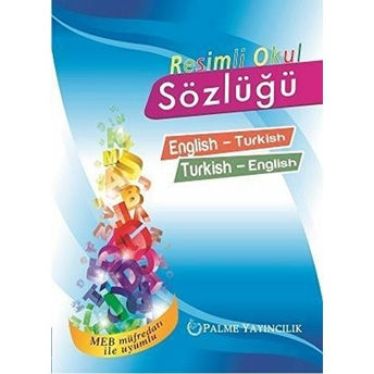 Resimli Okul Sözlüğü English-Turkish Turkish-English Kolektif