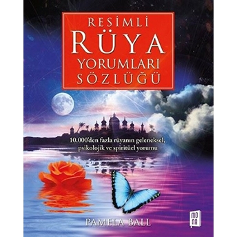 Resimli Rüya Yorumları Sözlüğü (Ciltli) Pamela Ball