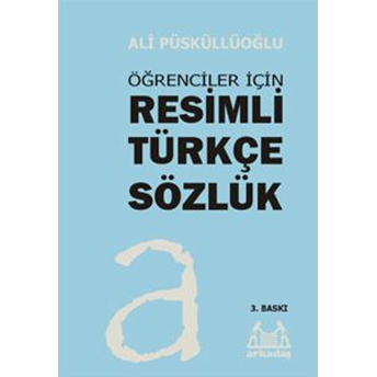 Resimli Türkçe Sözlük Ali Püsküllüoğlu