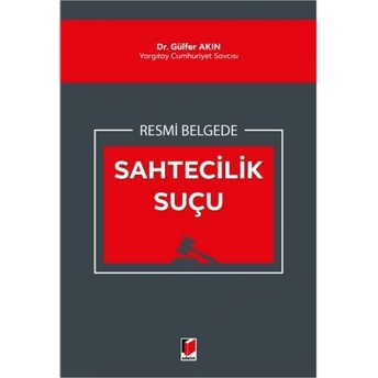 Resmi Belgede Sahtecilik Suçu Gülfer Akın