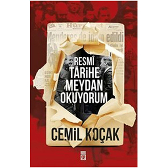 Resmi Tarihe Meydan Okuyorum Cemil Koçak