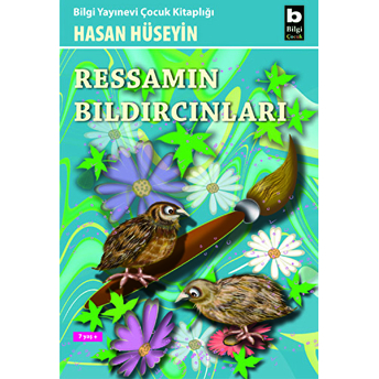 Ressamın Bıldırcınları Hasan Hüseyin Korkmazgil