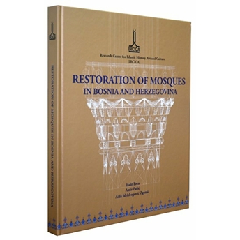 Restoration Of Mosques In Bosnia And Herzegovina Halit Eren