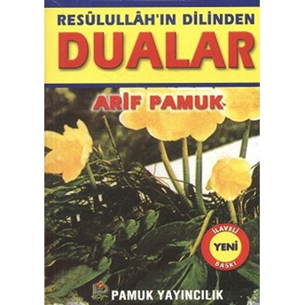 Resulullahın Dilinden Dualar - Küçük Boy (Dua-059) Arif Pamuk