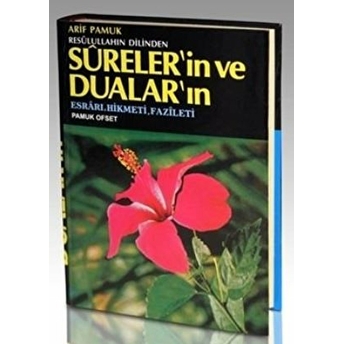 Resulullahın Dilinden Surelerin Ve Duaların Esrarı Hikmeti Fazileti (Dua-052) Arif Pamuk