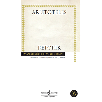 Retorik - Hasan Ali Yücel Klasikler Aristoteles