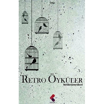 Retro Öyküler Melike Şenyüksel