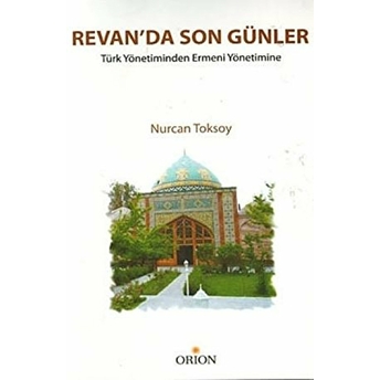 Revan’da Son Günler