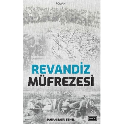 Revandiz Müfrezesi Hasan Basri Şenel