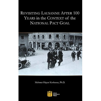 Revisiting Lausanne After 100 Years In The Context Of The National Pact Goal