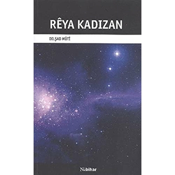 Reya Kadizan Dilşad Muti