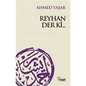 Reyhan Der'ki Ahmet Yaşar Hocaefendi