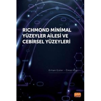 Richmond Minimal Yüzeyler Ailesi Ve Cebirsel Yüzeyleri