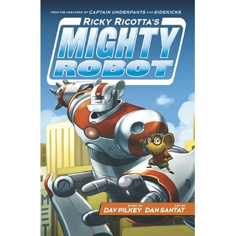 Ricky Ricotta'S Mighty Robot Dav Pilkey