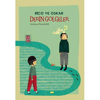 Rico Ve Oskar - Derin Gölgeler Andreas Steinhöfel