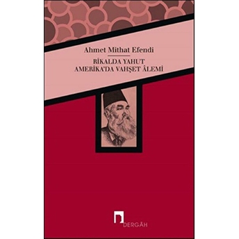 Rikalda Yahut Amerika'da Vahşet Alemi Ahmet Midhat Efendi