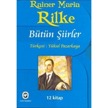 Rilke Bütün Şiirler (12 Kitap Takım) Rainer Maria Rilke