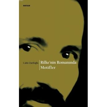 Rilke'nin Romanında Motifler Cahit Zarifoğlu