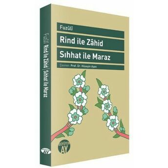 Rind Ile Zahid - Sıhhat Ile Maraz Fuzuli