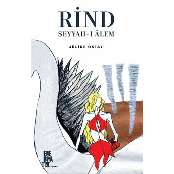 Rind Seyyahı Alem Jülide Oktay