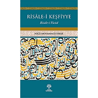 Risâle-I Keşfiyye Hace Muhammed Parsa