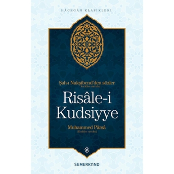 Risale-I Kudsiyye Şah-I Nakşibend'den (K.s) Sözler Muhammed Parsa