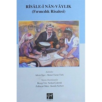 Risale-I Nan-Vaylık (Fırıncılık Risalesi) Adem Öger