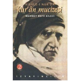 Risale-I Nur’da Kur’an Mucizesi (I’caz-I Kur’an) Mehmet Kileci