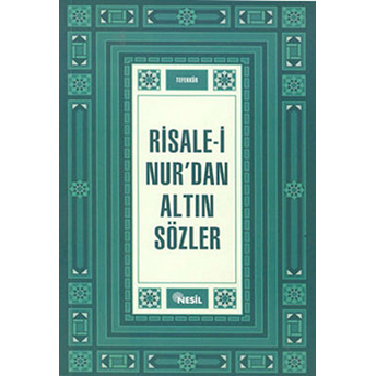 Risale - I Nur’dan Altın Sözler Kolektif