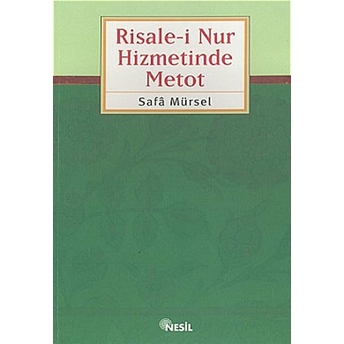 Risale-I Nur Hizmetinde Metot Safa Mürsel