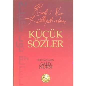 Risale-I Nur Külliyatından Küçük Sözler Cep Boy Bediüzzaman Said-I Nursi