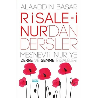 Risale-I Nurdan Dersler - Mesnevi-I Nuriye Alaaddin Başar