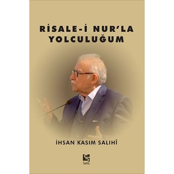 Risale-I Nurla Yolculuğum