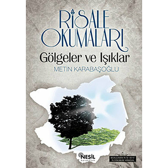 Risale Okumaları - Gölgeler Ve Işıklar Metin Karabaşoğlu