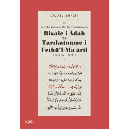 Risalei Adab Ve Tarikatnamei Fethül Maarif Inceleme-Metin Aslı Sürgit