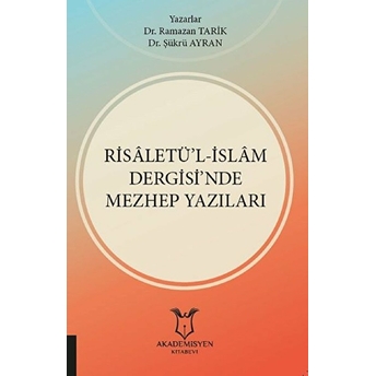 Risaletü’l-Islam Dergisi’nde Mezhep Yazıları - Kolektif