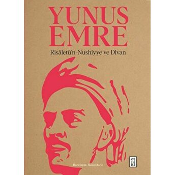 Risaletü’n-Nushiyye Ve Divan Yunus Emre