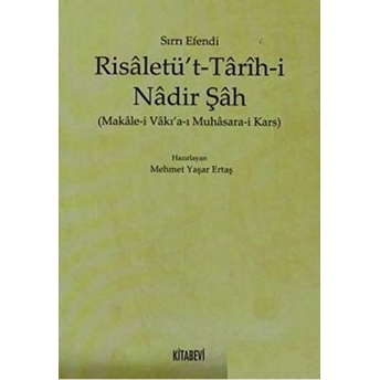 Risaletü’t - Tarih-I Nadir Şah - Makale-I Vakı'a-I Muhasara-I Kars-Kolektif