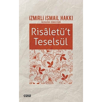 Risaletü't Teselsül - Izmirli Ismail Hakkı