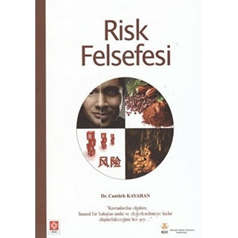 Risk Felsefesi Cantürk Kayahan