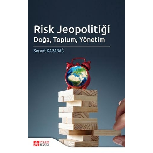 Risk Jeopolitiği: Doğa, Toplum, Yönetim