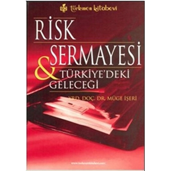 Risk Sermayesi Ve Türkiye'deki Geleceği